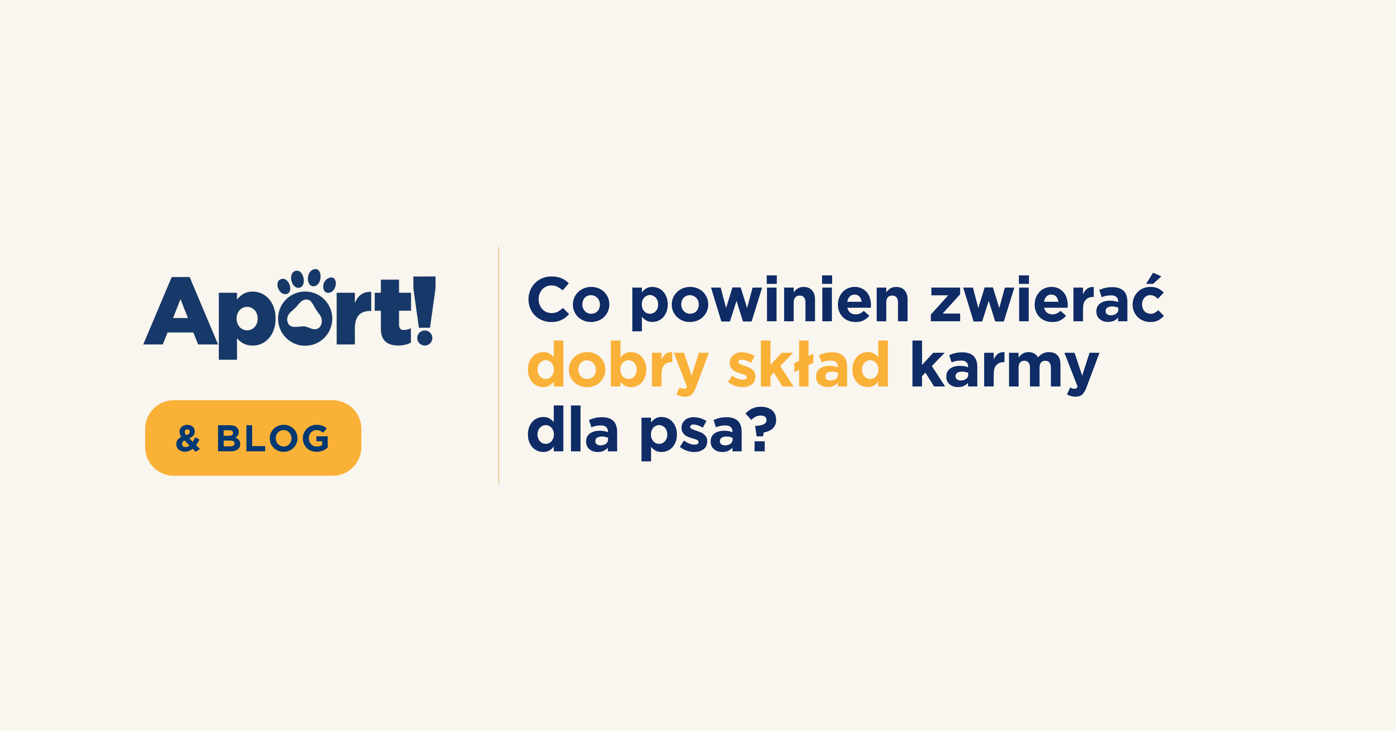 dobry skład karmy dla psa jaką karmę wybrać